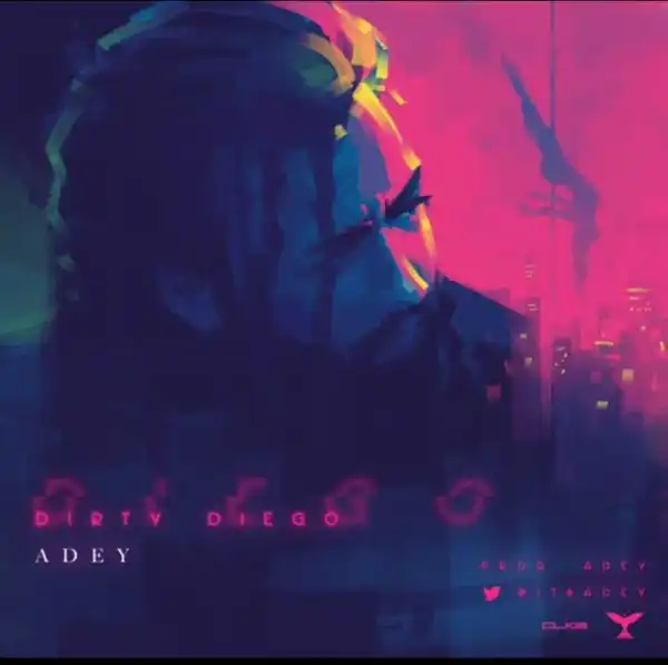 Adey - Dirty Diego